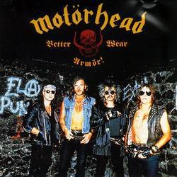 Motörhead : Better Wear Armor !
